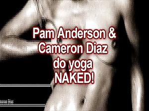 Unclad yoga: cameron diaz & pam anderson